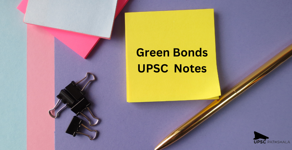 Green Bonds Upsc Sovereign Green Bonds For Upsc Preparation