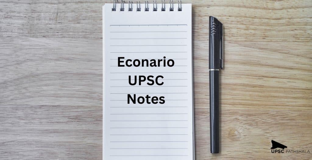 Econario UPSC: UPSC Current Affairs Notes for Exam Preparation