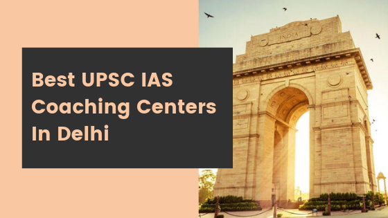 10 Best IAS Coaching Institutes in Delhi // By UPSC Pathshala