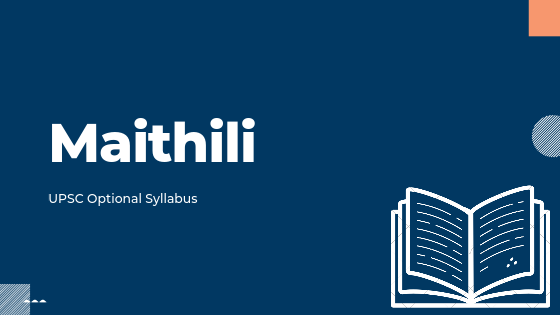 Maithili syllabus for upsc