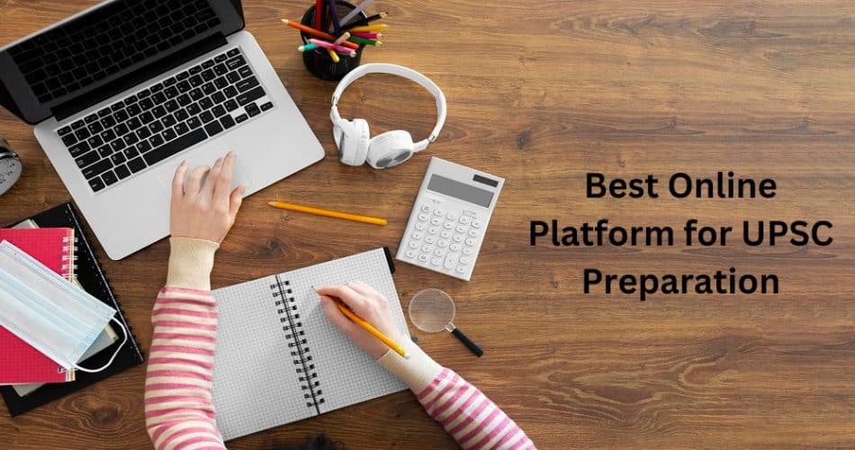 Best Online Platform for UPSC Preparation
