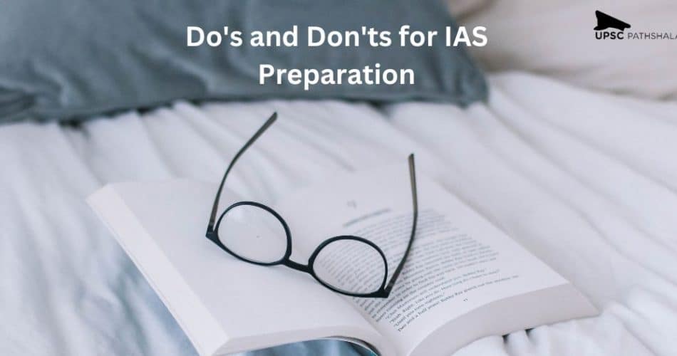 Do's and Don'ts for IAS Preparation