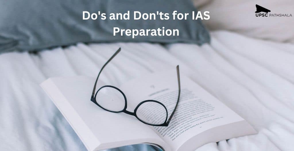Do's and Don'ts for IAS Preparation for Beginners: Let's Do Perfect Preparation for IAS! 