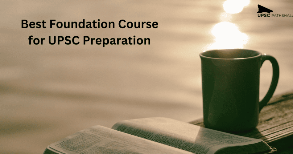 foundation course for UPSC online