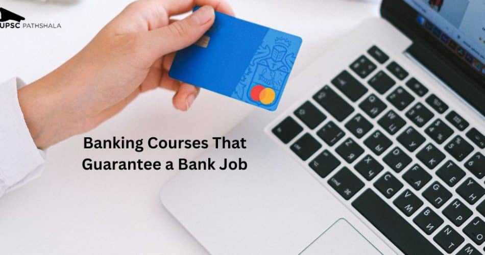 Banking Courses That Guarantee a Bank Job