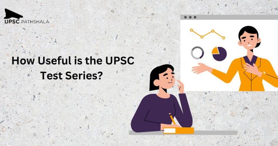 How Useful is the UPSC Test Series