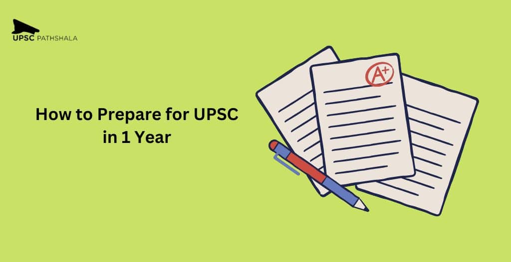 How to Prepare for UPSC in 1 Year? Let's Find the Best Coaching Classes to Prepare for! 
