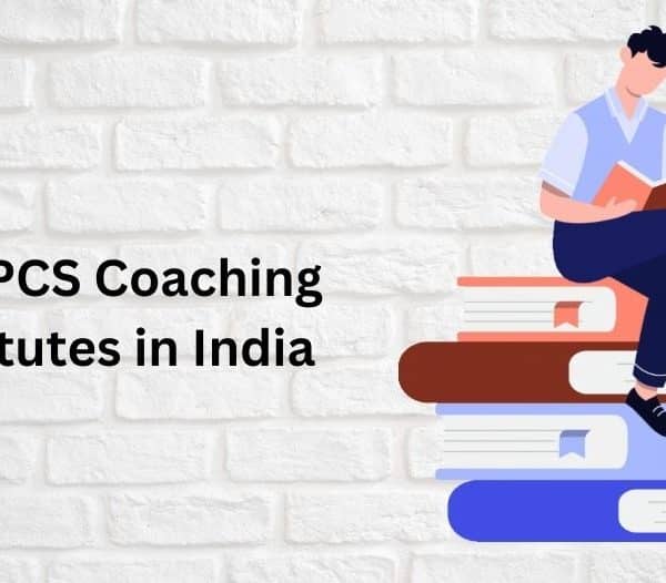 Top PCS Coaching Institutes in India