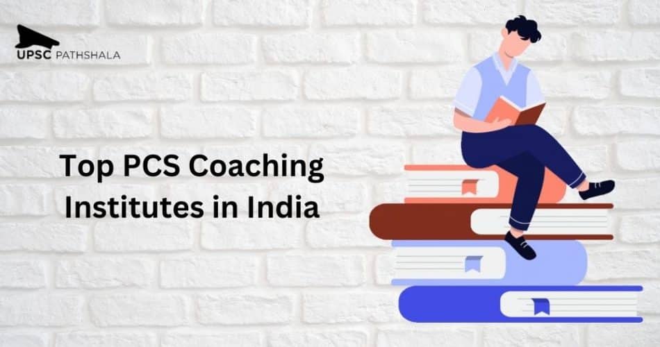 Top PCS Coaching Institutes in India