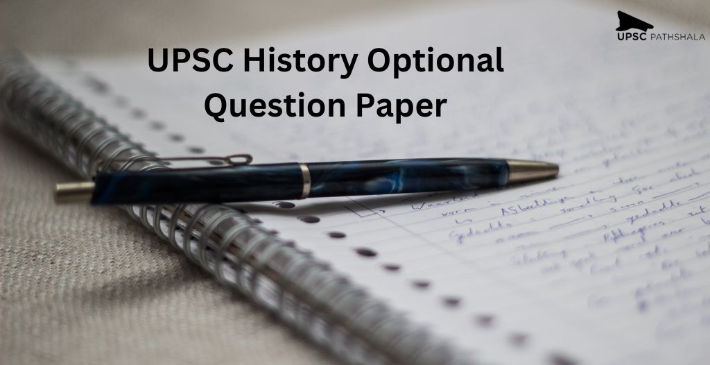 UPSC History Optional Question Paper 2022: Let's Get Ready for UPSC 2023! 