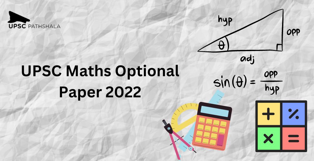 UPSC Maths Optional Paper 2022: Let's View the UPSC CSE Mains Paper! 