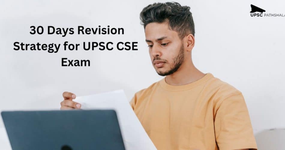 30 Days Revision Strategy for UPSC CSE Exam