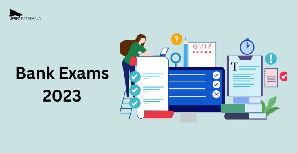 Bank Exams 2023: Latest Updates of the Bank Examinations! 