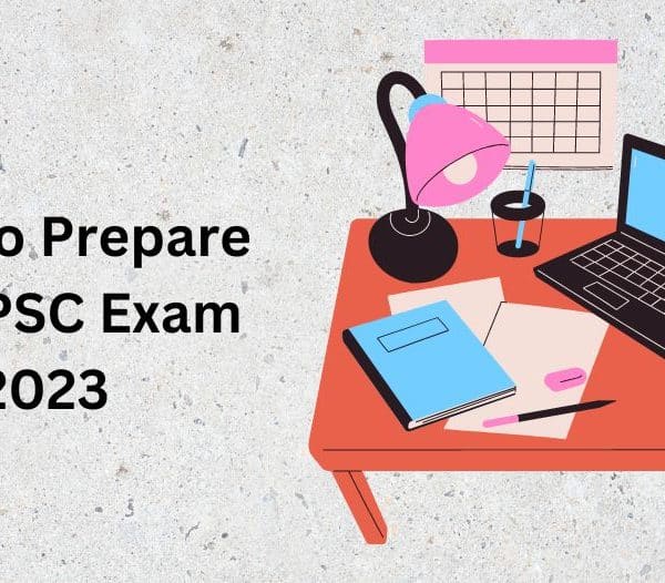 How to Prepare for UPSC Exam 2023