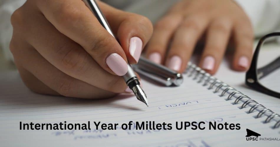 International Year of Millets UPSC