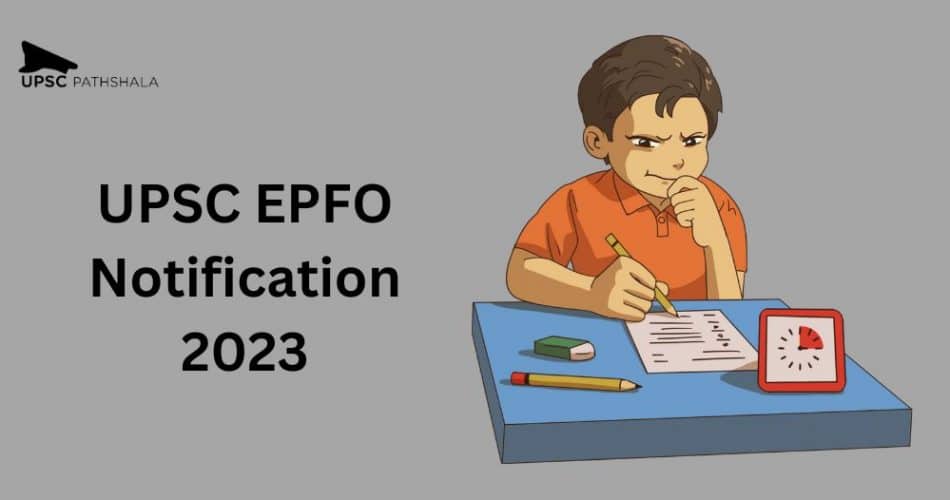UPSC EPFO Notification 2023