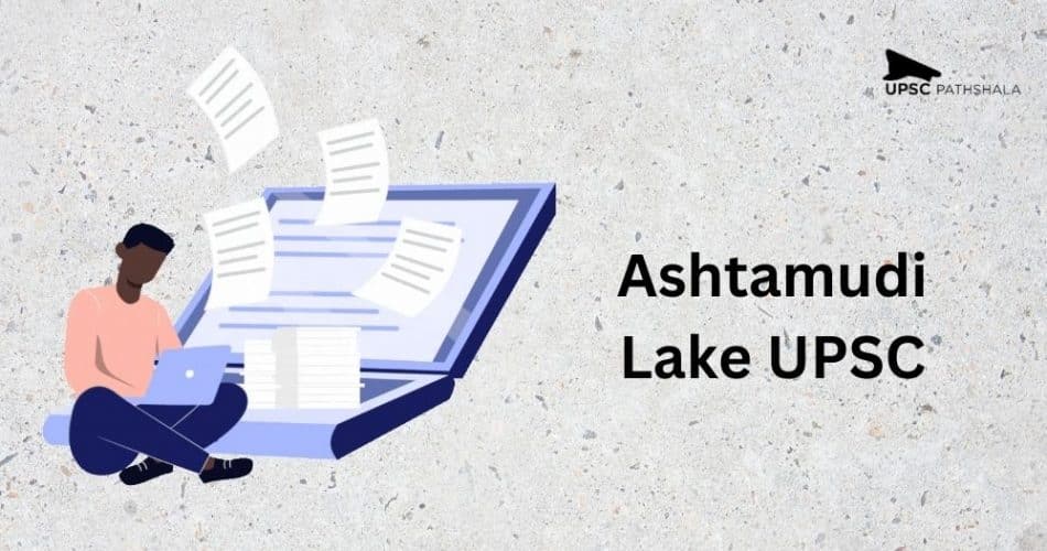 Ashtamudi Lake UPSC