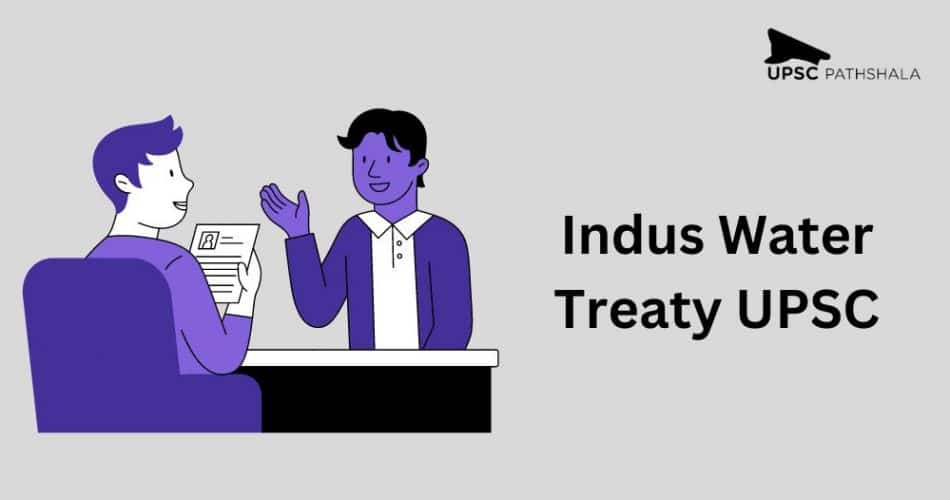 Indus Water Treaty UPSC