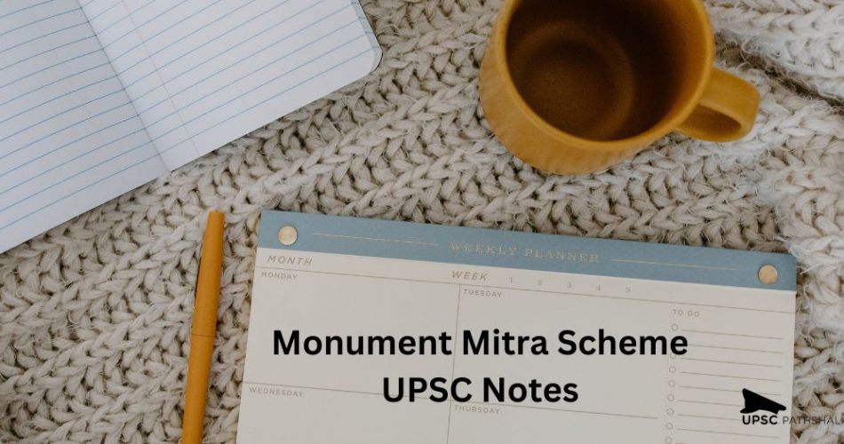 Monument Mitra Scheme UPSC
