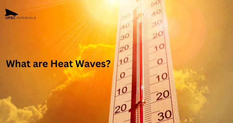 What are Heat Waves?