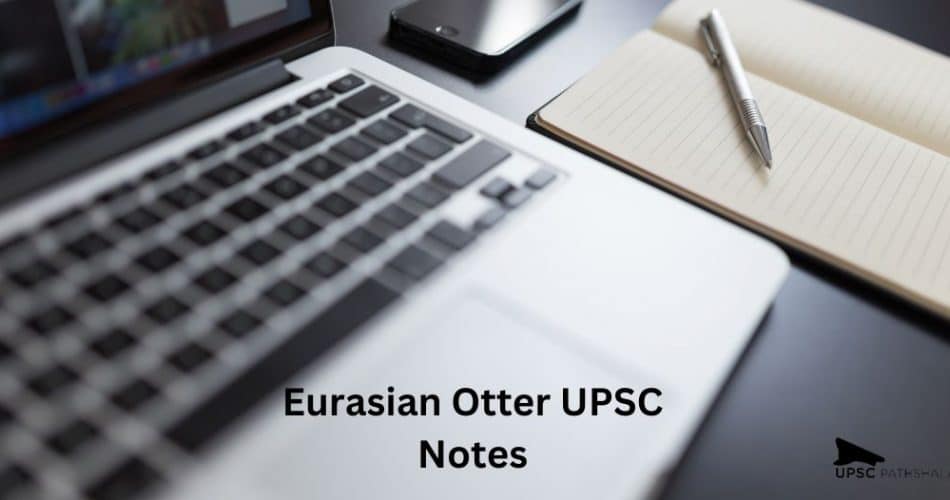 Eurasian Otter UPSC