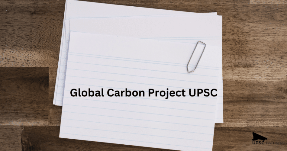 Global Carbon Project UPSC